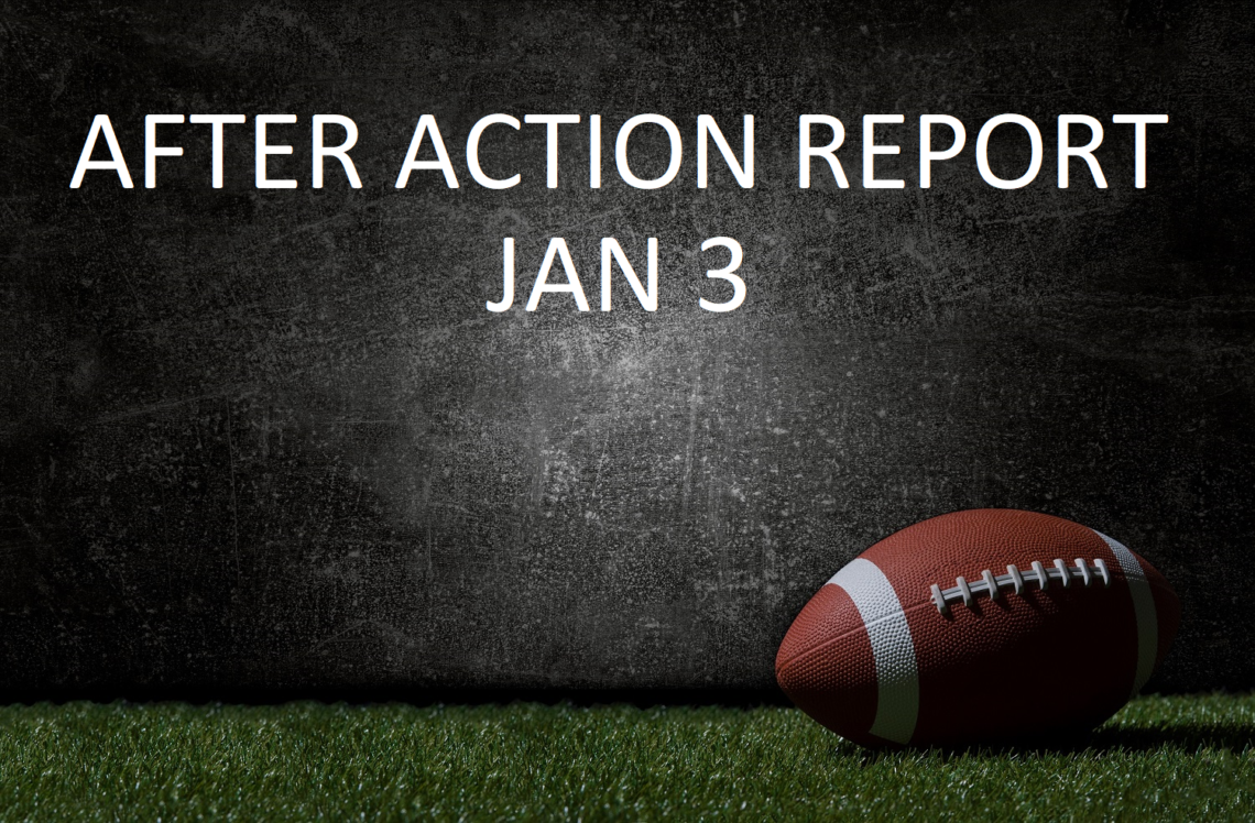 After Action Report – Jan 3